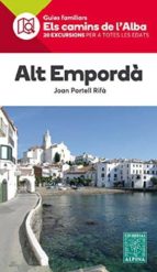 ALT EMPORDÀ. ELS CAMINS DE L'ALBA, de JOAN PORTELL I RIFA | portada del libro