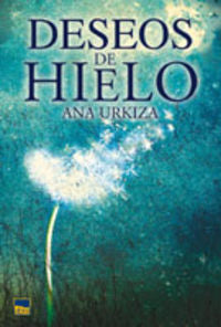 Deseos de hielo, de Urkiza Ibaibarriaga | portada del libro