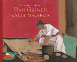 Han Gan-en zaldi magikoa, de Jiang Hong | portada del libro