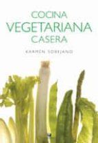 Cocina vegetariana casera, de KARMEN SOBEJANO | portada del libro