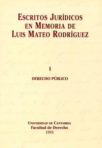 Escritos jurídicos en memoria de Luis Mateo Rodríguez, de Varios autores | portada del libro