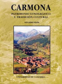 Carmona: patrimonio etnográfico y tradición cultural, de Gómez Pellón | portada del libro