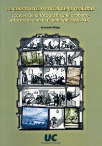 La construcción social de la realidad a través de la fotografía y el grabado informativo en la Españ, de Riego | portada del