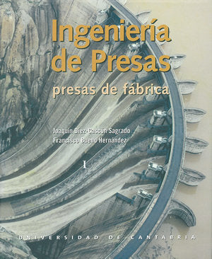 INGENIERIA DE PRESAS, de DIEZ CASCON SAGRADO | portada del libro