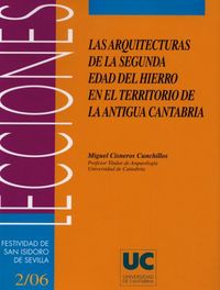 LOS ARQUITECTURAS EN LA SEGUNDA EDAD DE HIERRO EN EL TERRITORIO D E LA ANTIGUA CANTABRIA, de Cisneros Cunchillo | portada del