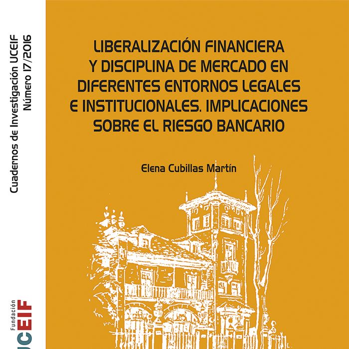 Liberalización financiera y disciplina de mercado en diferentes entornos legales e institucionales., de Cubillas Martín, Elen