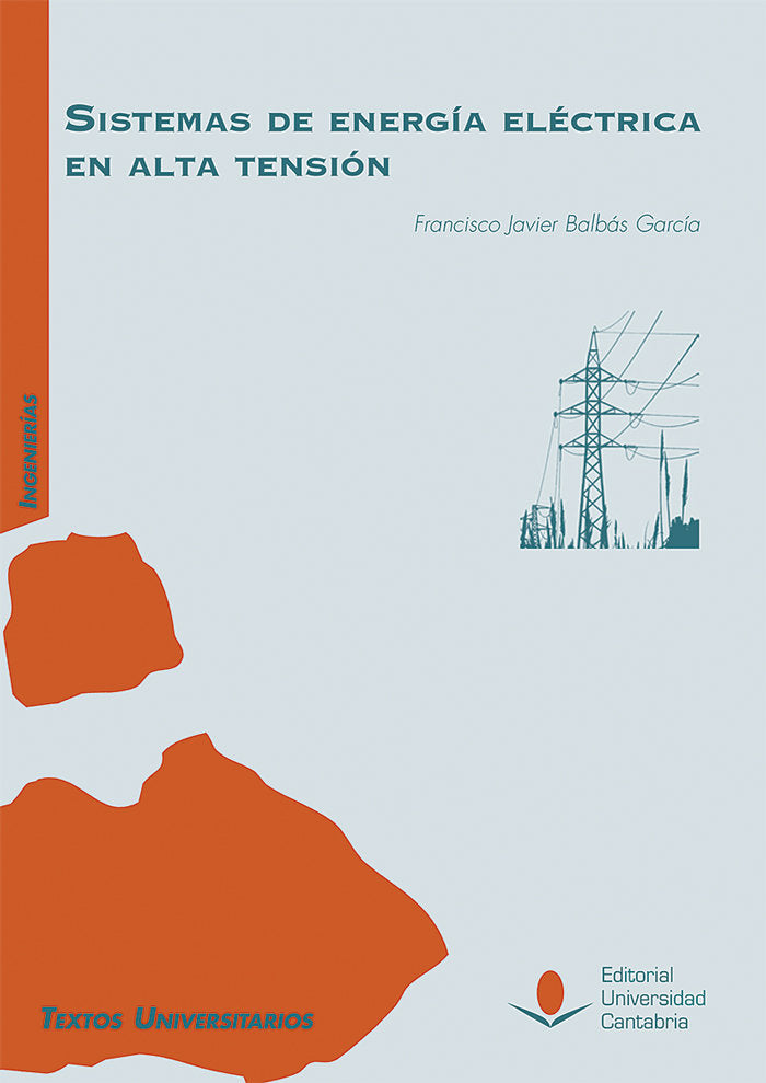 Sistemas de energía eléctrica en Alta Tensión, de Balbás García, Francisco Javier | portada del libro