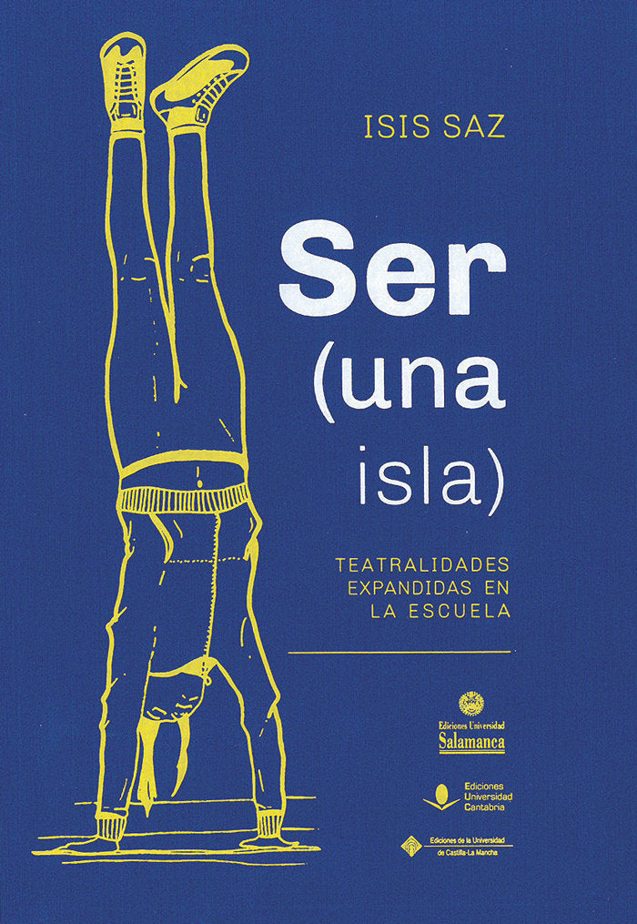 Ser (una isla): teatralidades expandidas en la escuela, de Saz Tejero, Isis | portada del libro