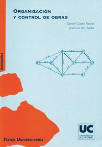 Organización y control de obras, de Castro Fresno, Daniel | portada del libro