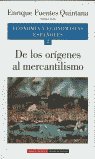 DE LOS ORIGENES AL MERCANTILISMO, de FUENTES QUINTANA | portada del libro