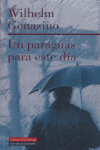 PARAGUAS PARA ESTE DIA, de Genazino | portada del libro