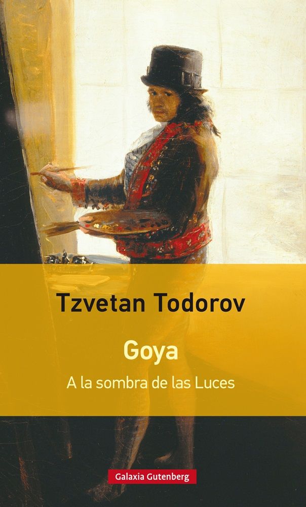 Goya. A la sombra de las Luces- rústica, de Todorov | portada del libro