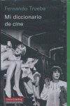Mi diccionario de cine, de TRUEBA | portada del libro