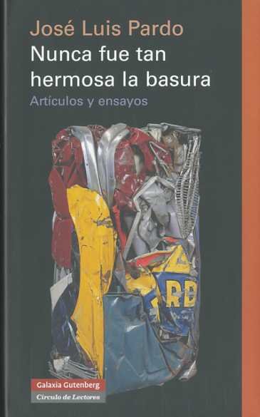 Nunca fue tan hermosa la basura, de Pardo Torío | portada del libro