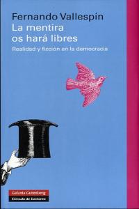 MENTIRA OS HARA LIBRES, de Vallespín | portada del libro
