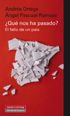 QUE NOS HA PASADO ? *, de A. ORTEGA | portada del libro