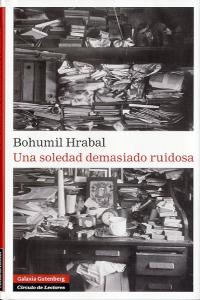 Una soledad demasiado ruidosa, de Hrabal | portada del libro