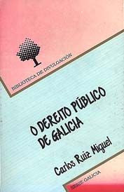 BD/21-O dereito público de Galicia, de RUIZ MIGUEL | portada del libro
