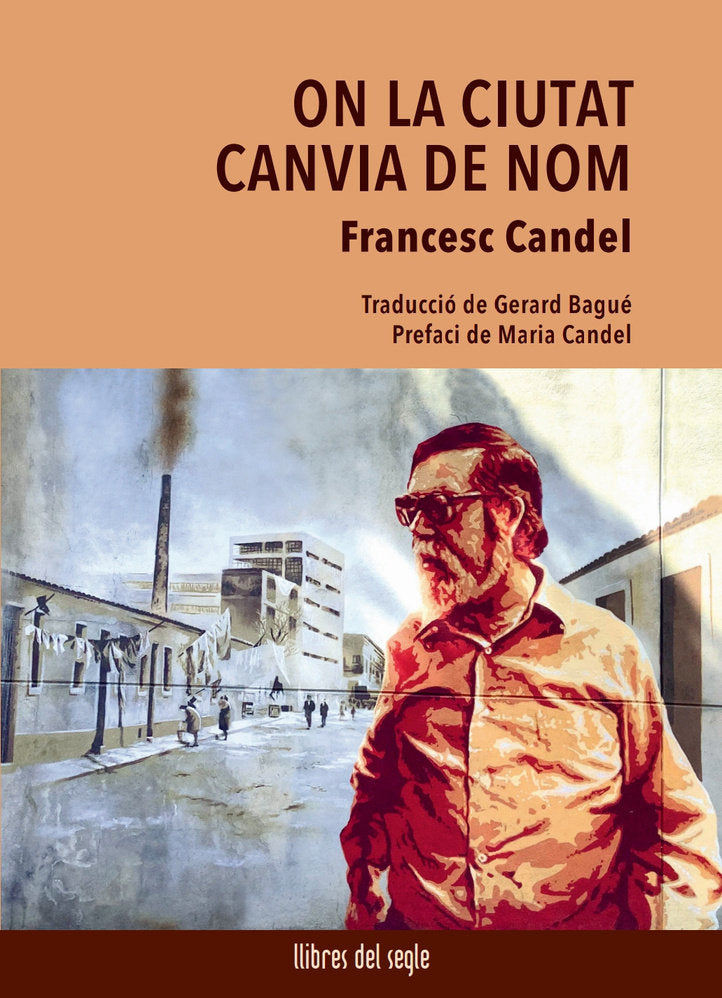 On la ciutat canvia de nom, de CANDEL, FRANCESC | portada del libro