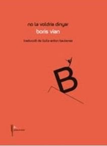 No la voldria dinyar, de VIAN | portada del libro