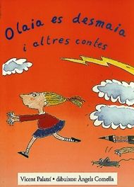 Olaia es desmaia i altres contes, de Palatsí Armero, Vicent | portada del libro