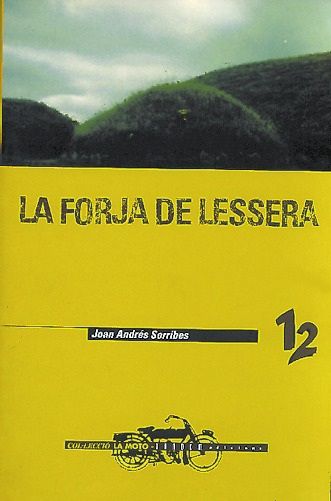 La forja de Lessera, de Andrés Sorribes, Joan | portada del libro