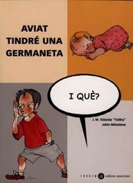 Aviat tindré una germaneta, i què?, de Olaizola, Jesús Maria | portada del libro