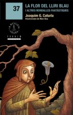 La flor del lliri blau i altres rondalles fantàstiques, de Joaquim G. Caturla | portada del libro