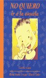 No quiero ir a la escuela, de Cano Peiró, Carles | portada del libro