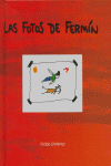 Las fotos de Fermín, de Giménez, Felipe | portada del libro