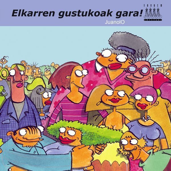 Elkarren gustukoak gara!, de Juanolo | portada del libro