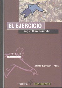 El ejercicio según Marco-Aurelio, de Larrauri, Maite | portada del libro
