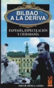 Bilbao a la deriva, de Ortega Lahera, Hektor | portada del libro