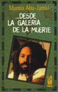 Desde la galeria de la muerte, de Abu-Jamal, Mumia | portada del libro