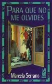 Para que no me olvides, de Serrano Perez, Marcela | portada del libro