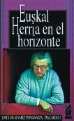 Euskal Herria en el horizonte, de Alvarez Enparantza "Txillardegi", Jose Luis | portada del libro