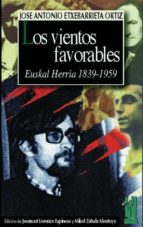 Los vientos favorables, de JOSE ANTONIO ETXEBARRIA ORTIZ | portada del libro