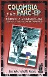 Colombia y las FARC-EP, de Matta Aldana, Luis Alberto | portada del libro