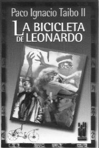 La bicicleta de Leonardo, de Taibo II, Paco Ignacio | portada del libro