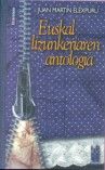 Euskal lizunkeriaren antologia, de Elexpuru Arregi, Juan Martin | portada del libro