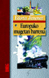 Europako mugetan barrena, de Jimenez Ormaetxea, Edorta | portada del libro