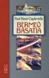 Bermeo basatia, de Capdevielle, Paul Henri | portada del libro