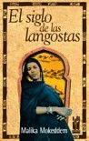 El siglo de las langostas, de Mokeddem, Malika | portada del libro