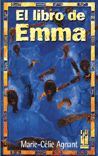 El libro de Emma, de Agnant, Marie-Célie | portada del libro