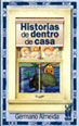Historias de dentro de casa, de Almeida da Cruz, Germano | portada del libro
