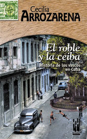 El roble y la ceiba, de Arrozarena Uribe, Cecilia | portada del libro
