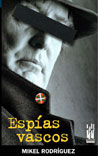 Espías vascos, de Rodríguez Álvarez, Mikel | portada del libro