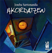 Akordatzen, de Sarrionandia Uribelarrea, Joseba | portada del libro