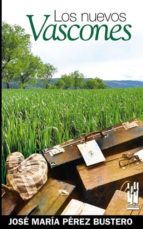 Los nuevos vascones, de JOSE MARIA PEREZ BUSTERO | portada del libro