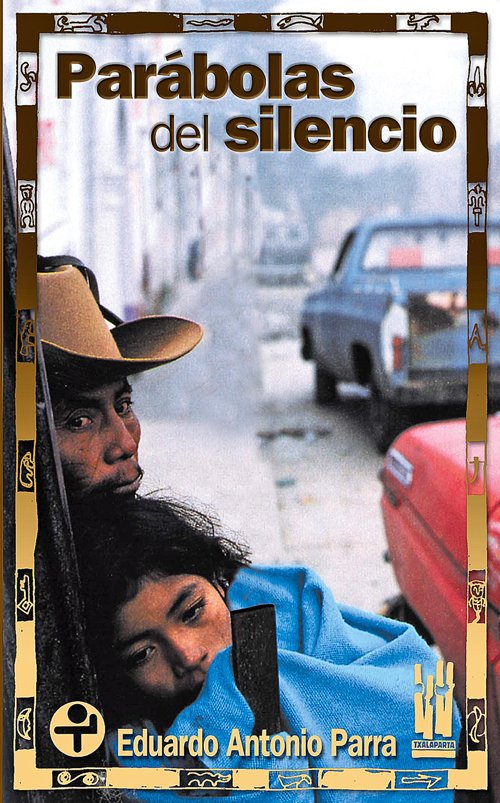 Parábolas del silencio, de Parra Caballero, Eduardo Antonio | portada del libro
